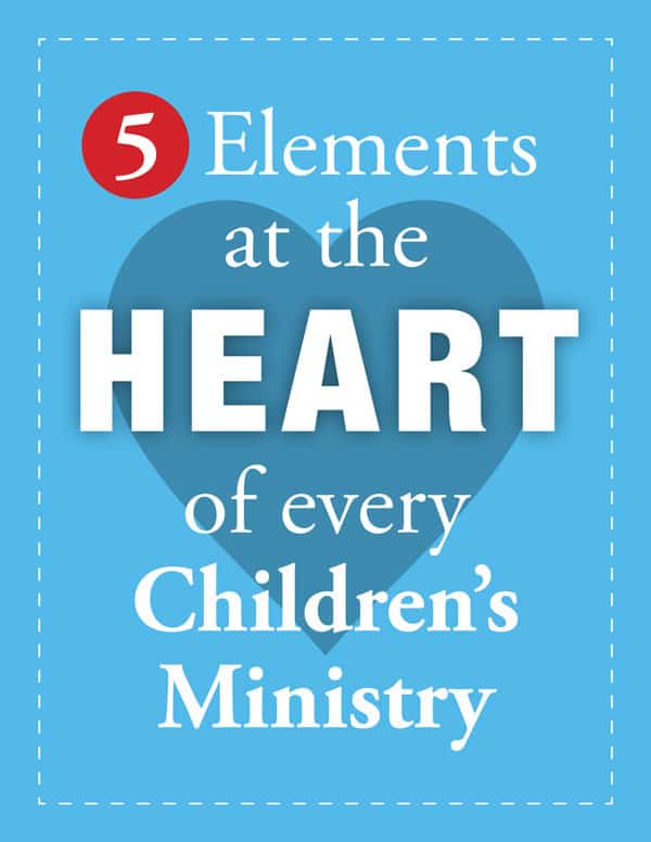 Free Ebook: 5 Elements at the Heart of every Children's Ministry